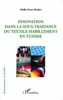 Ernez Mrabet Molka - Innovation dans la sous-traitance du textile-habillement en Tunisie, Häftad