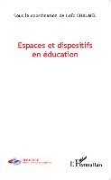 Chalmel Loic - Espaces et dispositifs en éducation, Häftad