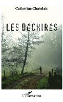 Catherine Chatelain - Les Déchirés, Häftad. Tillgänglighet: Lägg i varukorg