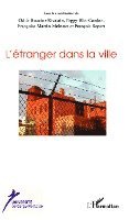 Boucher-Rivalain Odile - L'étranger dans la ville, Häftad. Tillgänglighet: Lägg i varukorg