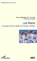 Antoine Chalvin - Les Maris, un peuple finno-ougrien de Russie centrale, Häftad