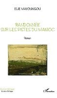 Elie Mavoungou - Randonnée sur les pistes du Manioc, Häftad