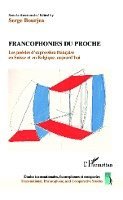 Serge Bourjea - Francophonies du proche. poesies d'expression Francaise en Suisse et, Häftad