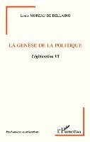 Louis Moreau de Bellaing - genèse de la politique, Häftad