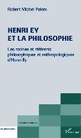 Robert Michel Palem - Henri Ey et la philosophie, Häftad