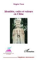 Brigitte Tison - Identités, codes et valeurs en Chine, Häftad