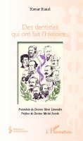 Xavier Riaud - Des dentistes qui ont fait l'Histoire..., Häftad