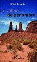 Michel Bernardot - voleur de pénombre, Häftad