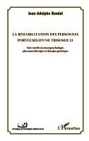 Jean Adolphe Rondal - réhabilitation des personnes porteuses d'une trisomie 21, Häftad