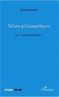 Ahouma Adaye Silhas - Sillons philosophiques, Häftad. Tillgänglighet: Lägg i varukorg