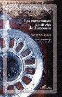 Eric Montbel - Cornemuses à miroirs du Limousin, Häftad