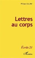 Philippe Collinet - Lettres au corps, Häftad