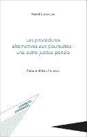 Franck Ludwiczak - Les procédures alternatives aux poursuites, Häftad
