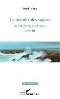 Pascal Le Rest - tumulte des vagues, Häftad