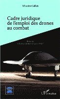 bokomslag Cadre juridique de l'emploi des drones au combat