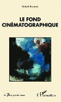 Bonamy Robert - fond cinématographique, Häftad. Tillgänglighet: Lägg i varukorg