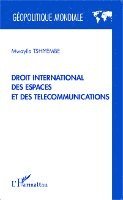 Mwayila Tshiyembe - Droit international des espaces et des télécommunications, Häftad