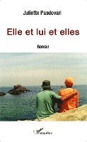 Zemor Pierre - Elle et lui et elles, Häftad. Tillgänglighet: Lägg i varukorg