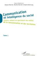Raichvarg Daniel - Communication et intelligence du social (Tome 1), Häftad. Tillgänglighet: Lägg i varukorg