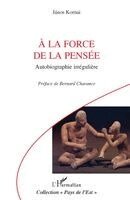 Chavance Bernard - A la force de la pensée, Häftad