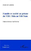 de Loenzien Myriam - Famille et société au prisme du VIH / Sida au Viêt Nam, Häftad