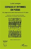Lavergne Lucie - Espaces et rythmes en poésie, Häftad