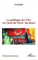 Claude Helper - politique des USA en Corée du Nord, Häftad. Tillgänglighet: Lägg i varukorg