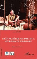 Dicharry Eric - Théâtre, résidence d'artiste, médiation et territoire, Häftad