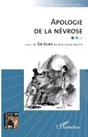 Marcienne Martin - Apologie de la névrose, Häftad