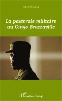 Alexis Mounka - pastorale militaire au Congo-Brazzaville, Häftad