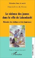 Donatien Dibwe Dia Mwembi - violence des jeunes dans la ville de Lubumbashi, Häftad