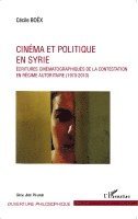 Cécile Boex - Cinéma et politique en Syrie, Häftad