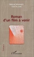 Sam Touzani, Rolland Westreich - Roman d'un film à venir, Häftad