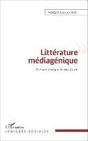 Guiyoba Francois - Littérature médiagénique, Häftad