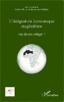 Camille Sari - L'intégration économique maghrébine, Häftad