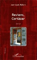 Jean-Louis Robert - Reviens Cortàzar, Häftad