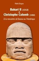 Pathe Diagne - Bakari II (1312) et Christophe Colomb (1492), Häftad