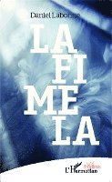 Daniel Labonne - Lafimela, Häftad. Tillgänglighet: Lägg i varukorg