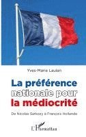 Laulan Yves Marie - préférence nationale pour la médiocrité, Häftad
