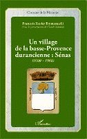 Emmanuelli Francois Xavier - village de la basse-Provence durancienne, Häftad