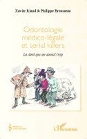 Xavier Riaud, Philippe Brousseau - Odontologie médico-légale et serial killers, Häftad
