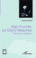 Herzfeld Claude - Alain Fournier, Le Grand Meaulnes, Häftad
