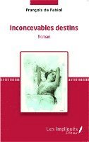 François Naudy - Inconcevables destins, Häftad