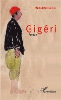 Michel Bernardot - Gigéri, Häftad
