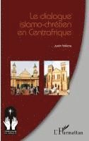 Ndema Justin - dialogue islamo-chrétien en Centrafrique, Häftad. Tillgänglighet: Lägg i varukorg