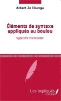 Ze Ebanga Albert - Eléments de syntaxe appliqués au boulou, Häftad