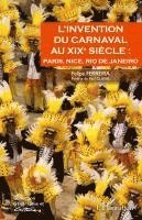 Emmanuelle Dedenon, Ferreira Felipe - L'invention du carnaval au XIXe siècle, Häftad