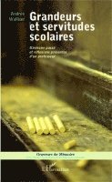 Andrée Walliser - Grandeurs et servitudes scolaires, Häftad