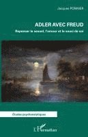 Ponnier Jacques - Adler avec Freud, Häftad