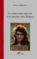 Tholas Disset Clementine - cinéma muet américain et ses premiers récits filmiques, Häftad